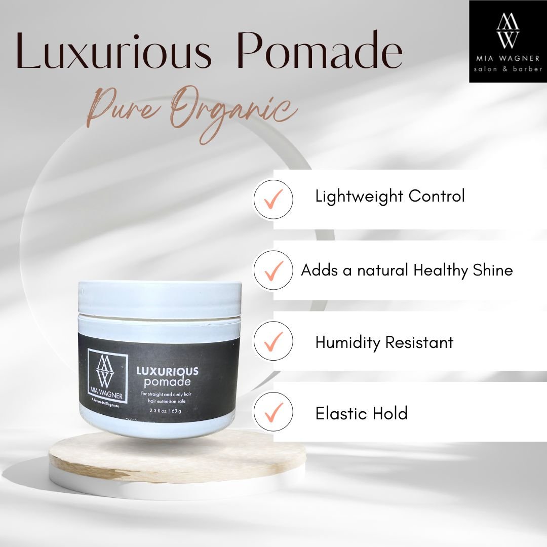 Luxurious Pomade - Mia Wagner Salon